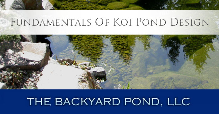 Fundamentals of Koi Pond Design